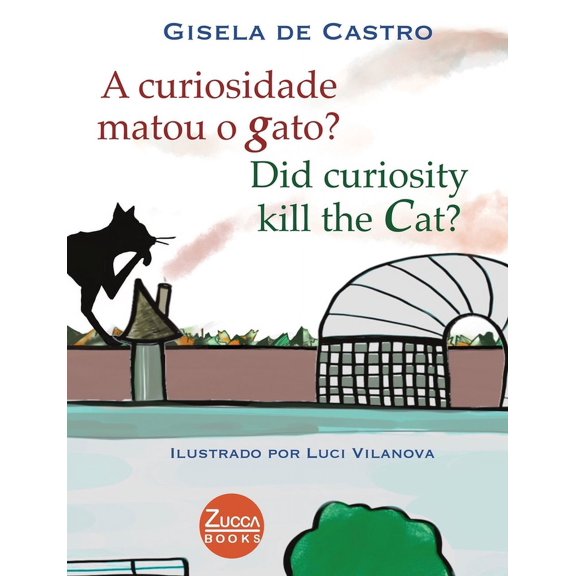A curiosidade matou o gato? Did curiosity kill the cat?, (Paperback)