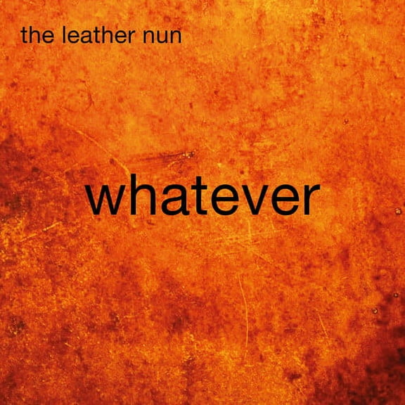 Leather Nun - Whatever - Rock - CD