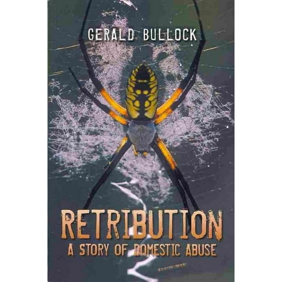 Retribution : A Story of Domestic Abuse