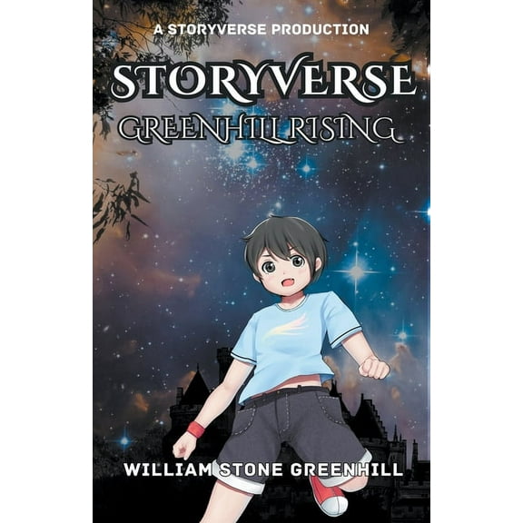 Storyverse Storyverse Greenhill Rising, Book 4, (Paperback)