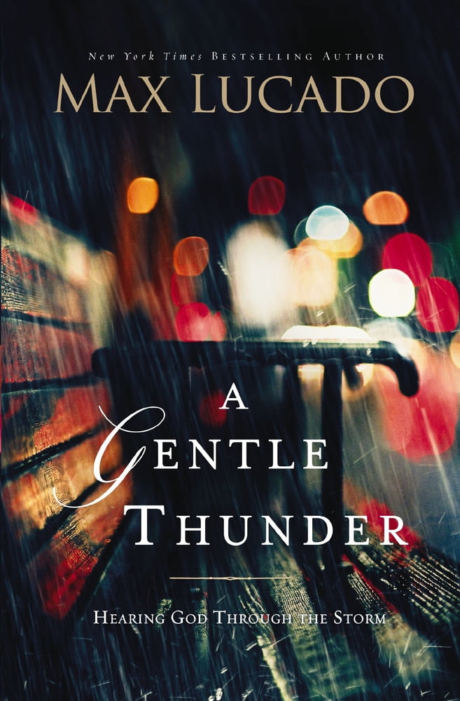 Pre-Owned A Gentle Thunder: Hearing God Through the Storm (Paperback) 0849947332 9780849947339