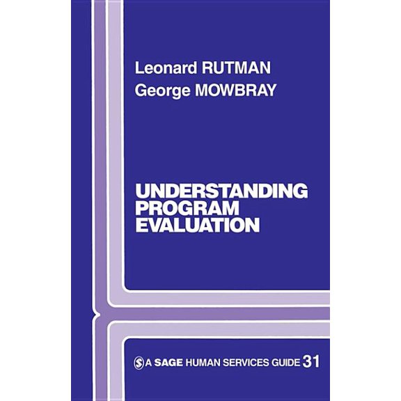 Sage Human Services Guides Understanding Programme Evaluation, Book 31, (Paperback)