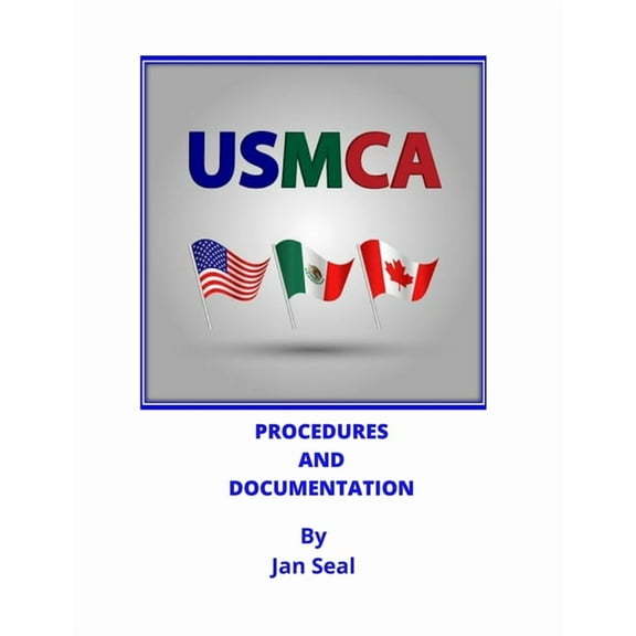 USMCA Procedures and Documentation (Paperback)