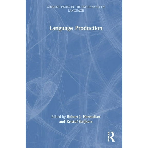 Current Issues in the Psychology of Lang Language Production, (Hardcover)