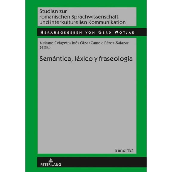 Studien Zur Romanischen Sprachwissenschaft Und Interkulturel: Semántica, Léxico Y Fraseología (Hardcover)