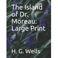 thumbnail image 1 of The Island of Dr. Moreau: Large Print Paperback, 1 of 1