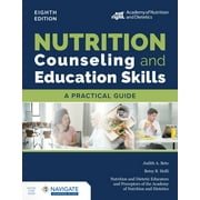 Nutrition Counseling and Education Skills: A Practical Guide (Paperback)