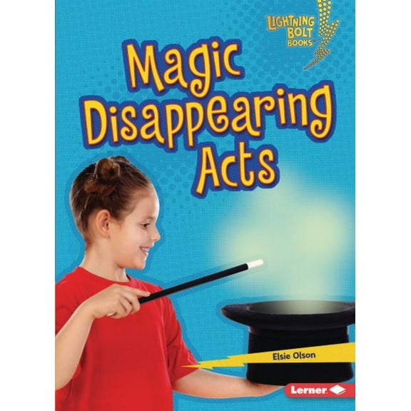 Lightning Bolt Books (R) -- Magic Tricks: Magic Disappearing Acts (Paperback)