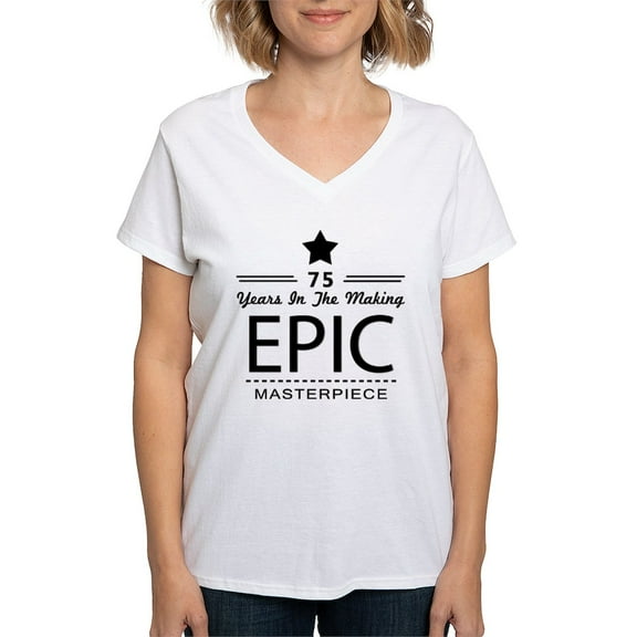CafePress - 75Th Birthday 75 Years Old Women's V Neck T Shirt - Womens Cotton V-Neck T-shirt