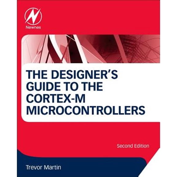 Pre-Owned The Designer's Guide to the Cortex-M Processor Family, (Paperback)