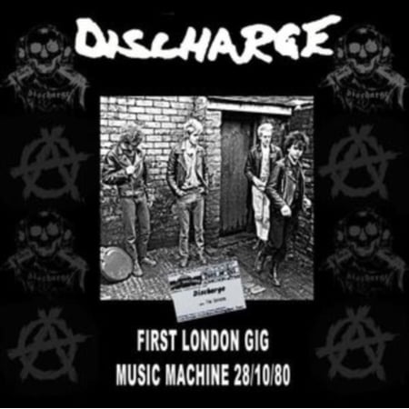 First London Gig: Music Machine 28/10/80 Discharge (CD)