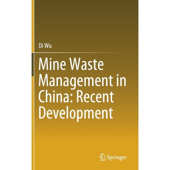 Mine Waste Management in China: Recent Development, (Hardcover)