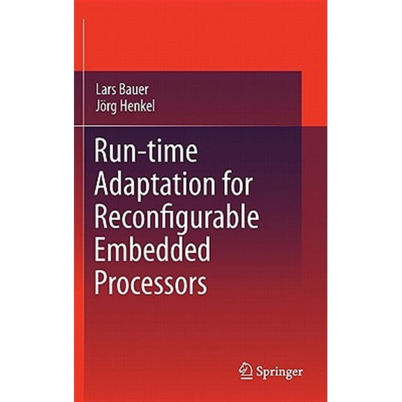Pre-Owned Run-Time Adaptation for Reconfigurable Embedded Processors (Hardcover)