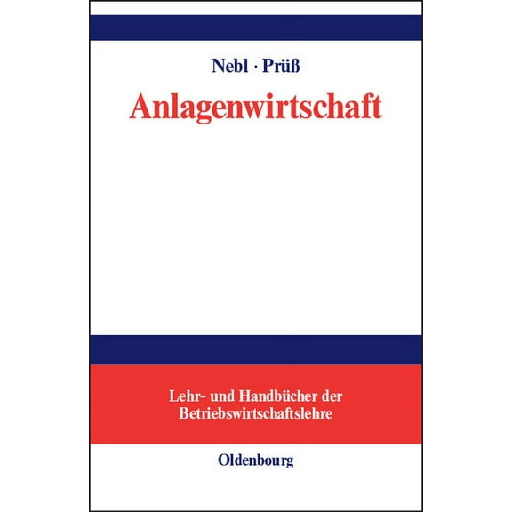 Lehr- Und HandbÃ¼cher Der Betriebswirtsch Anlagenwirtschaft, (Hardcover)