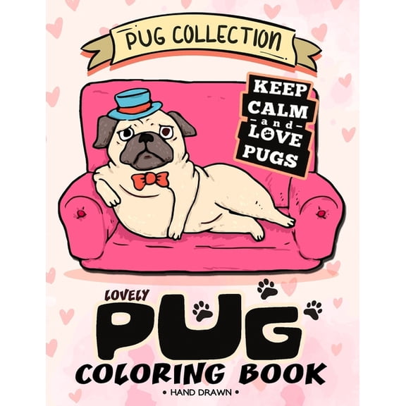 Lovely Pug Coloring Book: Dog Adults Coloring Book Stress Relieving Patterns (Paperback)