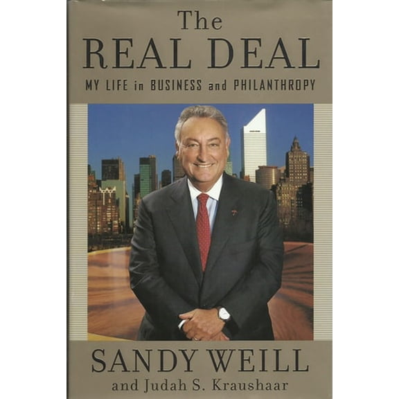 Pre-Owned The Real Deal: My Life in Business and Philanthropy (Hardcover) 0446578142 9780446578141