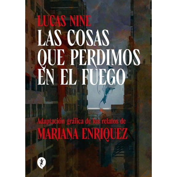 Las Cosas Que Perdimos En El Fuego / Things We Lost in the Fire: Stories, (Hardcover)