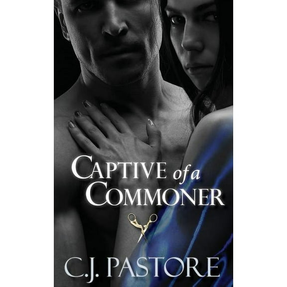 Captive of a Commoner, (Paperback)