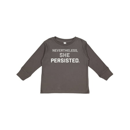 

Inktastic Nevertheless She Persisted Gift Toddler Boy or Toddler Girl Long Sleeve T-Shirt