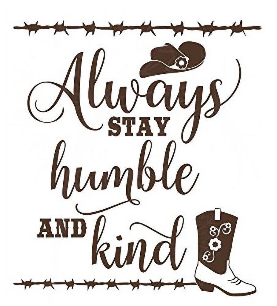 Always Stay Humble and Kind Western Wall Art Quotes Vinyl Decal Stickers, Chocolate, 21 x 23