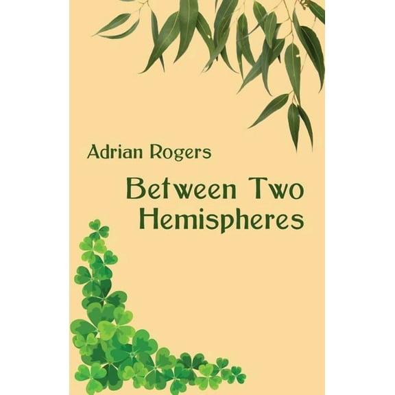 Between Two Hemispheres, (Paperback)