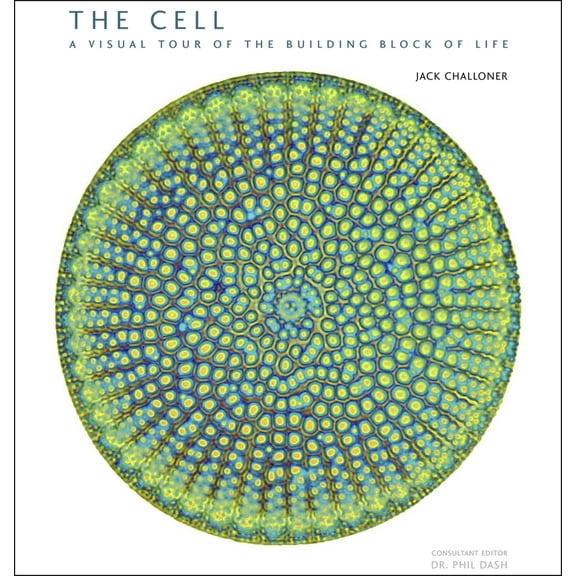 Pre-Owned The Cell: A Visual Tour of the Building Block of Life by Jack Challoner (Hardcover)