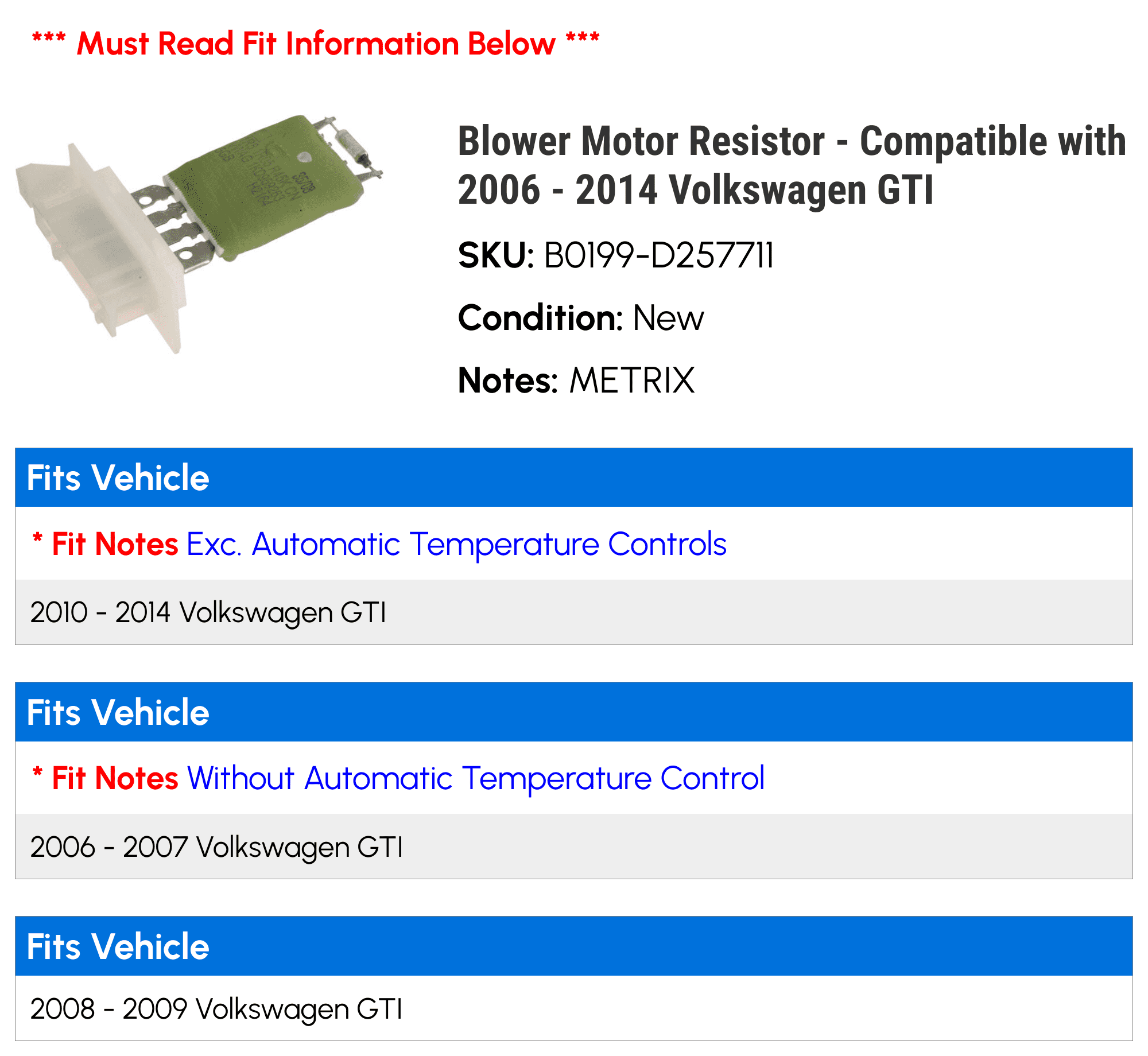 Blower Motor Resistor - Compatible with 2006 - 2014 Volkswagen GTI 2007 2008 2009 2010 2011 2012 2013