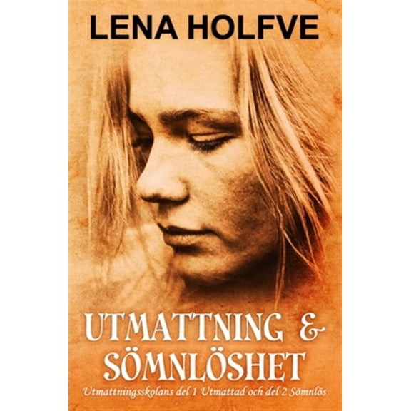 Pre-Owned Utmattning & S?mnl?shet: Utmattningsskolans del 1 Fri fr?n hj?rndimma, och del 2, Fri fr?n s?mnst?rningar