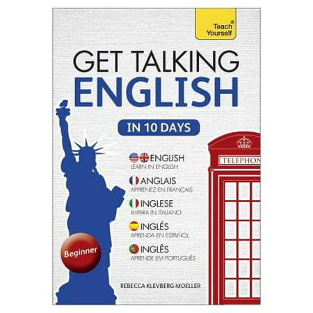 Get Talking English in Ten Days Beginner Audio Course : The essential introduction to speaking and