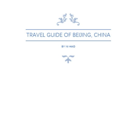 Travel Guide of Beijing, China - eBook