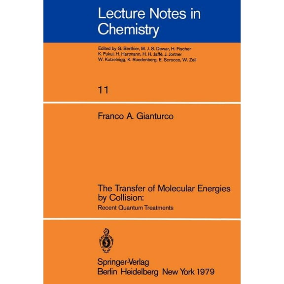 Lecture Notes in Chemistry The Transfer of Molecular Energies by Collision: Recent Quantum Treatments, Book 11, (Paperback)