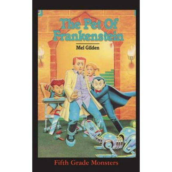 Fifth Grade Monster: The Pet of Frankenstein (Paperback)
