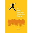 thumbnail image 2 of The Web Startup Success Guide, 2 of 2