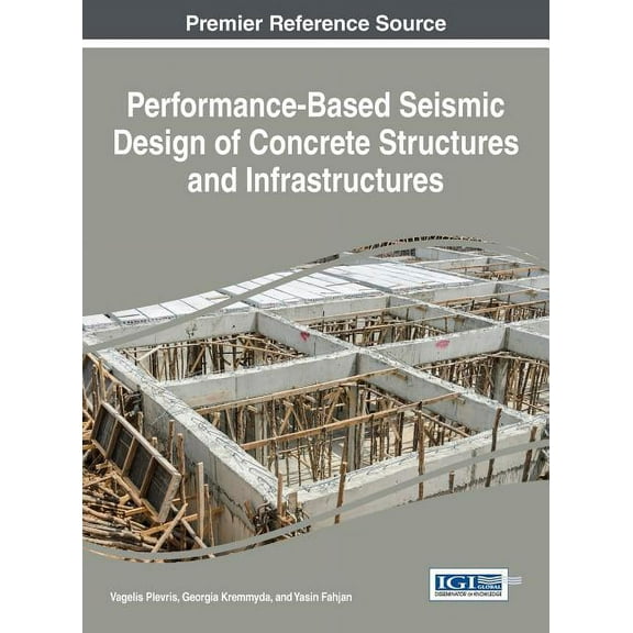 Performance-Based Seismic Design of Concrete Structures and Infrastructures (Hardcover)