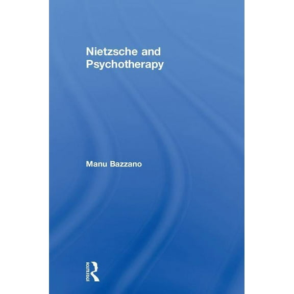 Nietzsche and Psychotherapy, (Hardcover)