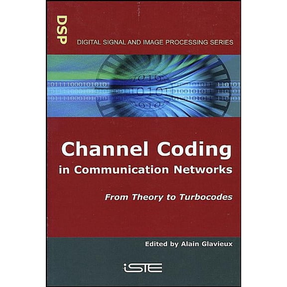 Channel Coding in Communication Networks: From Theory to Turbocodes (Hardcover)