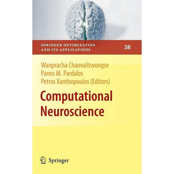 Springer Optimization and Its Applicatio Computational Neuroscience, Book 38, (Hardcover)