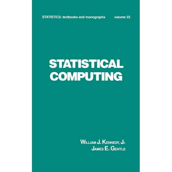 Statistics: A Textbooks and Monographs Statistical Computing, (Hardcover)