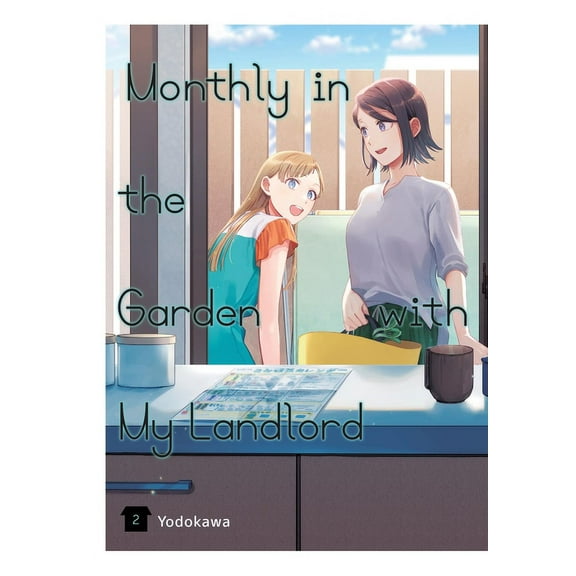 Monthly in the Garden with My Landlord Monthly in the Garden with My Landlord, Vol. 2, Book 2, (Paperback)