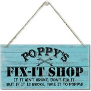 Vintage "Poppy's Fix-It Shop If It Ain't Broke, Don't Fix It 12" x 6"