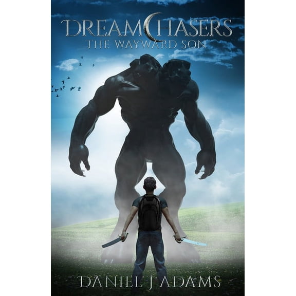 Dreamchasers: The Wayward Son, (Paperback)
