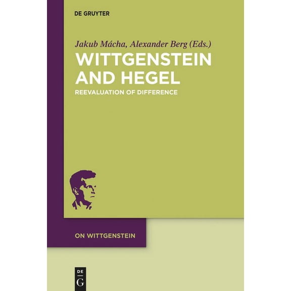 On Wittgenstein Wittgenstein and Hegel: Reevaluation of Difference, Book 5, (Paperback)