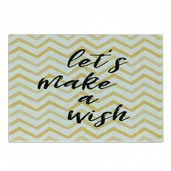 Saying Cutting Board, Lets Make a Wish Cursive Lettering on Pastel Chevrons Image, Decorative Tempered Glass Cutting and Serving Board, in 3 Sizes, by Ambesonne