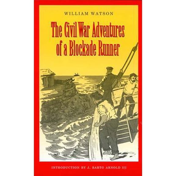 Pre-Owned Civil War Adventures of a Blockade Runner (Paperback) 158544152X 9781585441525