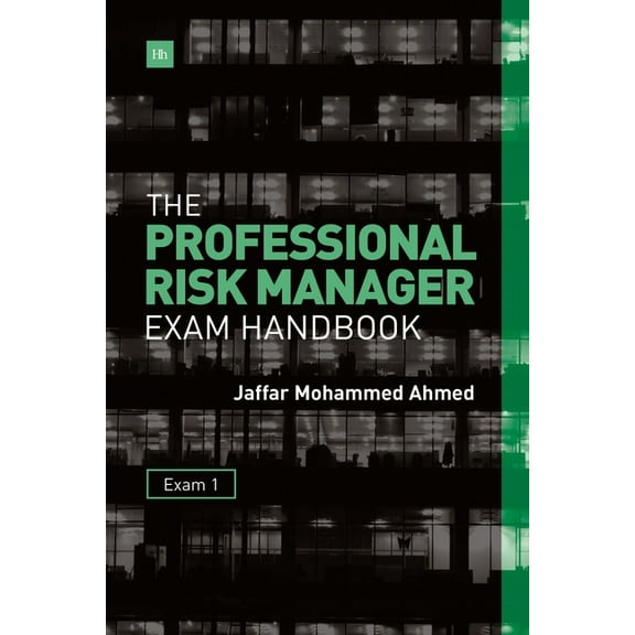 The Professional Risk Manager Exam Handbook, (Paperback)