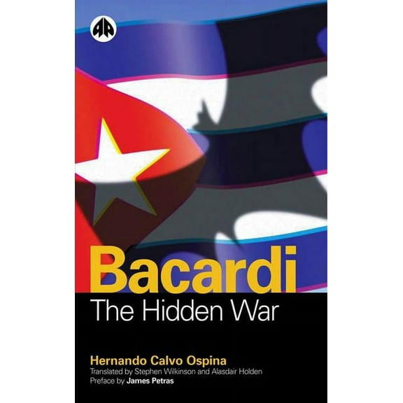 Bacardi: The Hidden War, (Paperback)