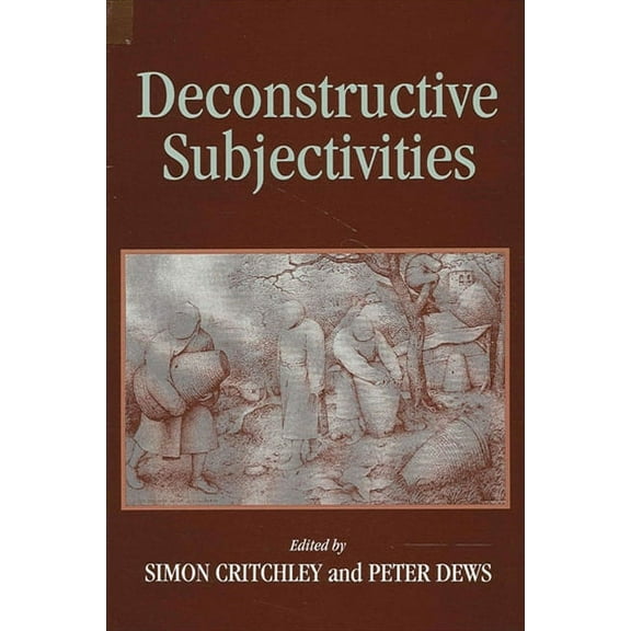 Suny Contemporary Continental Philosophy: Deconstructive Subjectivities (Paperback)