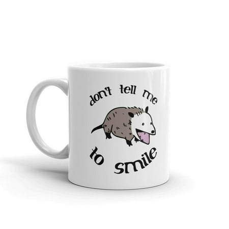 

Don t Tell Me To Smile Unique Fun Novelty Coffee Tea Ceramic Cup Office Work Mug 15 Oz