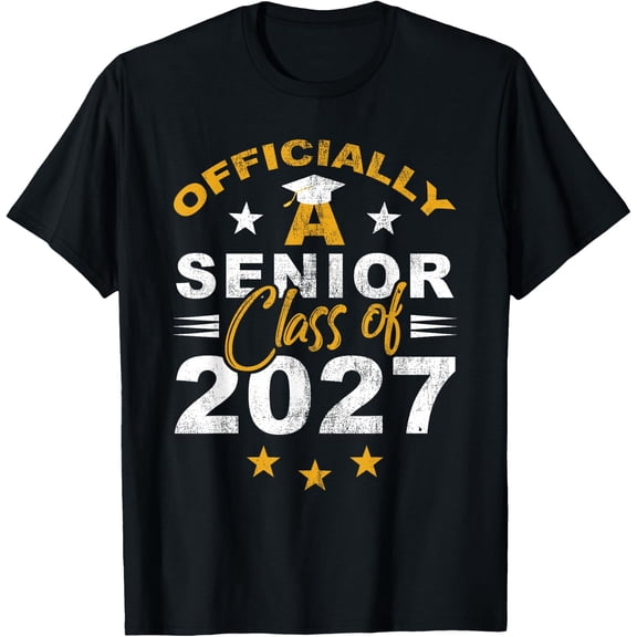 Officially A Senior Class 2027 Funny Graduate First Day T-Shirt