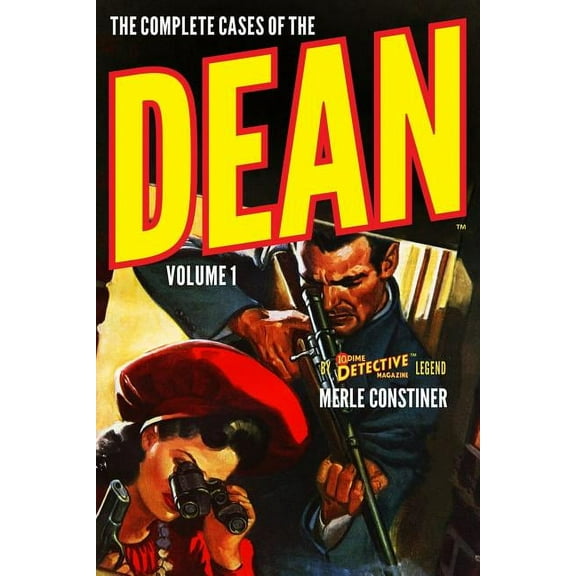 Dime Detective Library: The Complete Cases of The Dean, Volume 1 (Paperback)